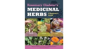 Rosemary Gladstar’s Medicinal Herbs: A Review